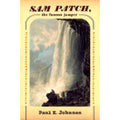 Pre-Owned Sam Patch, the Famous Jumper (Hardcover 9780809083893) by Paul E Johnson