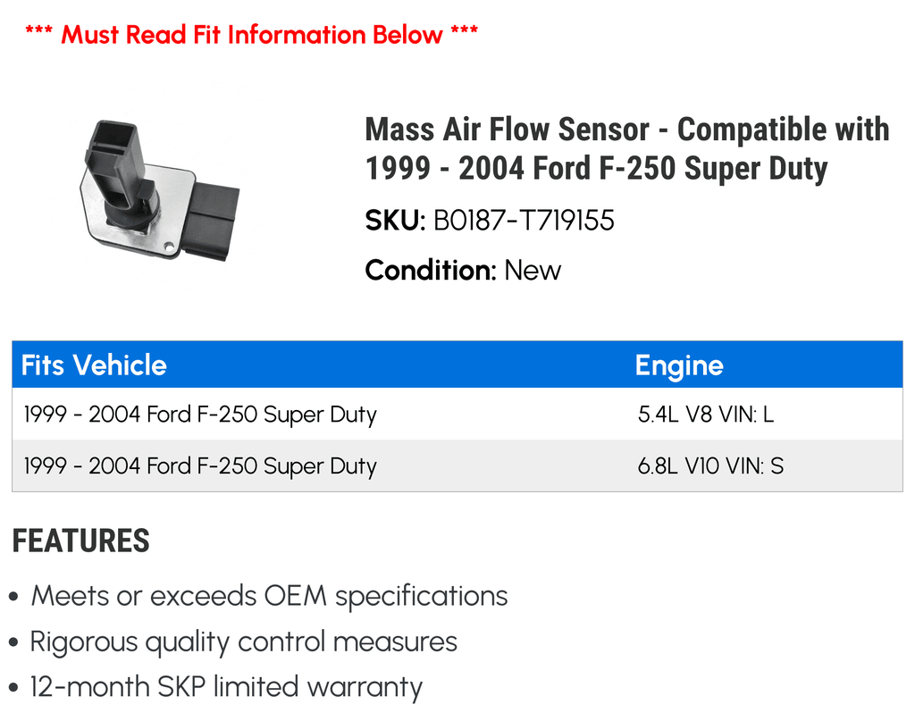 Mass Air Flow Sensor - matching with 1999 - 2004  F-250 Super Duty 2000 2001 2002 2003